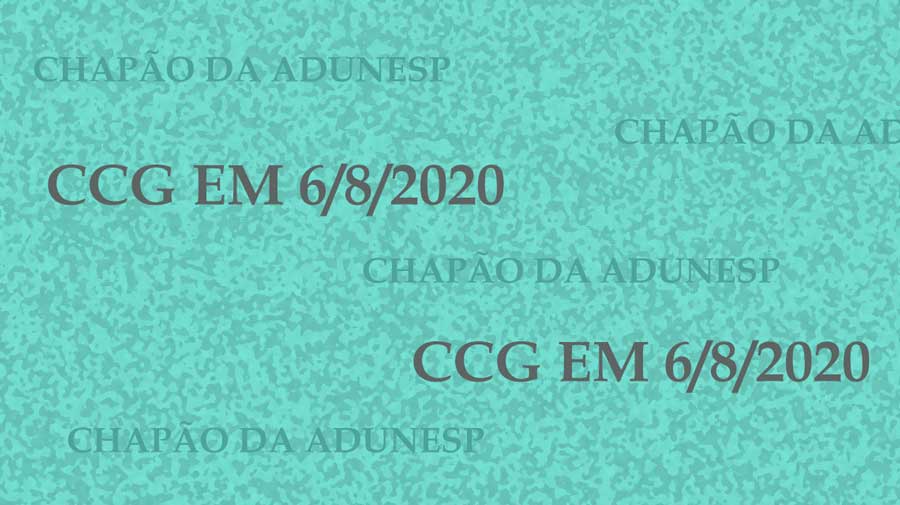 Saiba como foi a reunião da CCG em 6/8/2020